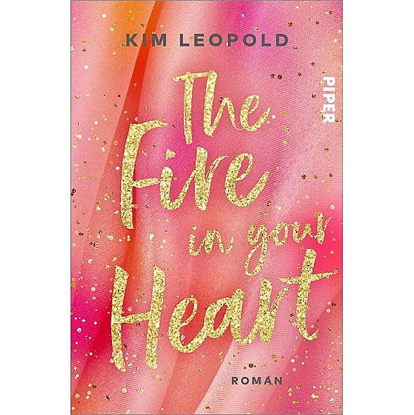The Fire in Your Heart / California Dreams Bd.3, Kim Leopold