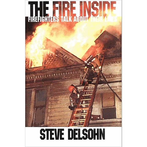 The Fire Inside, Steve Delsohn
