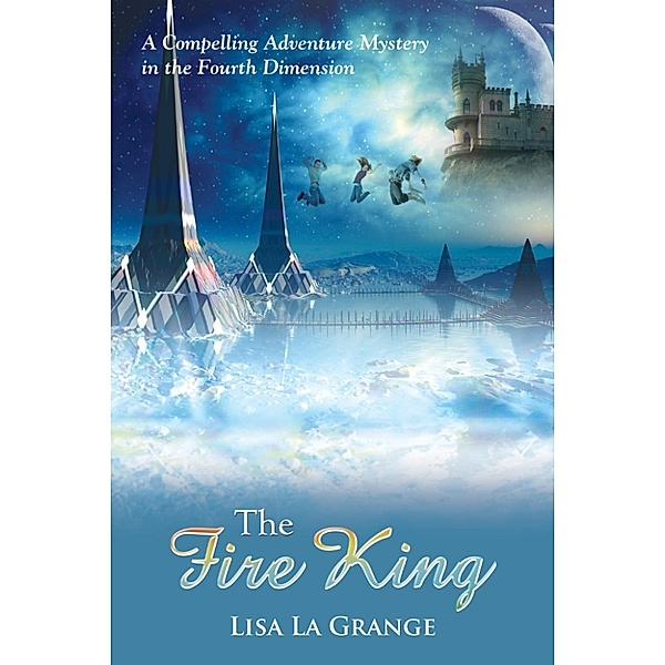 The Fire King, Lisa La Grange