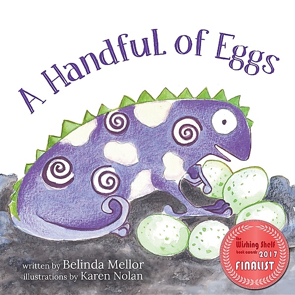 The Fire Lizards: A Handful of Eggs, Mellor Belinda