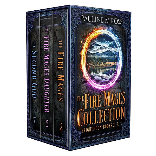 The Fire Mages Collection, Pauline M Ross