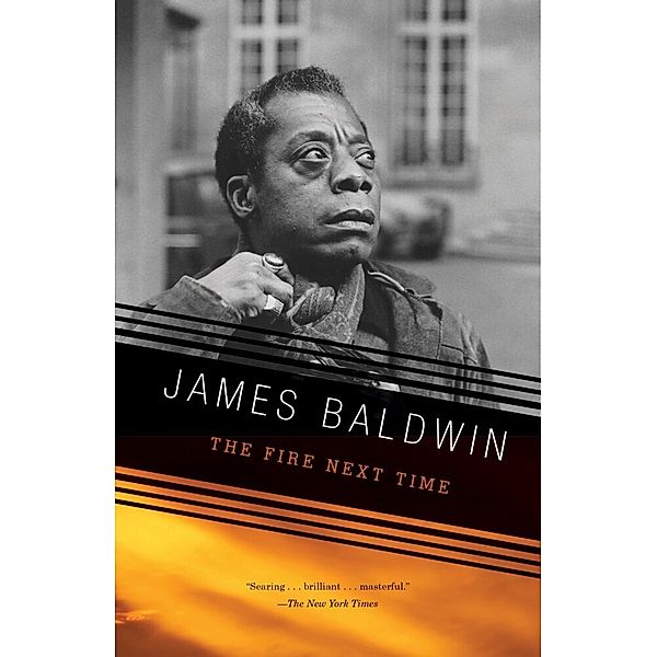The Fire Next Time, James Baldwin
