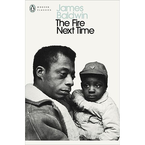 The Fire Next Time / Penguin Modern Classics, James Baldwin