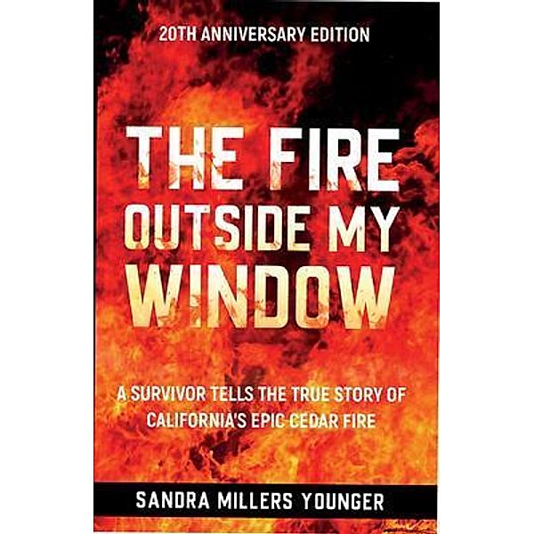 The Fire Outside My Window, Sandra Millers Younger