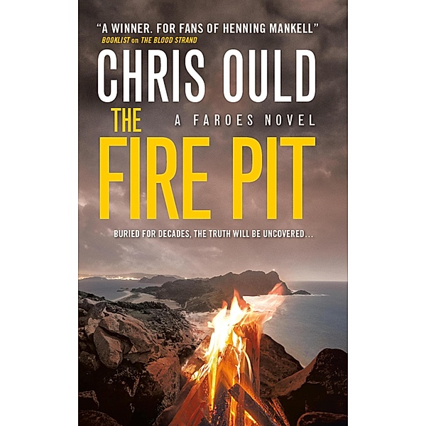 The Fire Pit / A Faroes novel Bd.3, Chris Ould