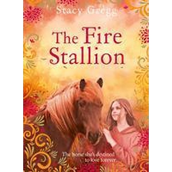 The Fire Stallion, Stacy Gregg