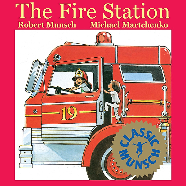 The Fire Station, Robert Munsch