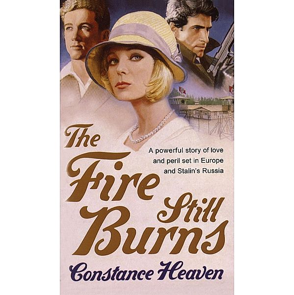 The Fire Still Burns, Constance Heaven