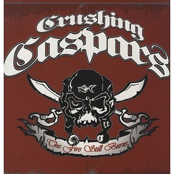 The Fire Still Burns (Vinyl), Crushing Caspars