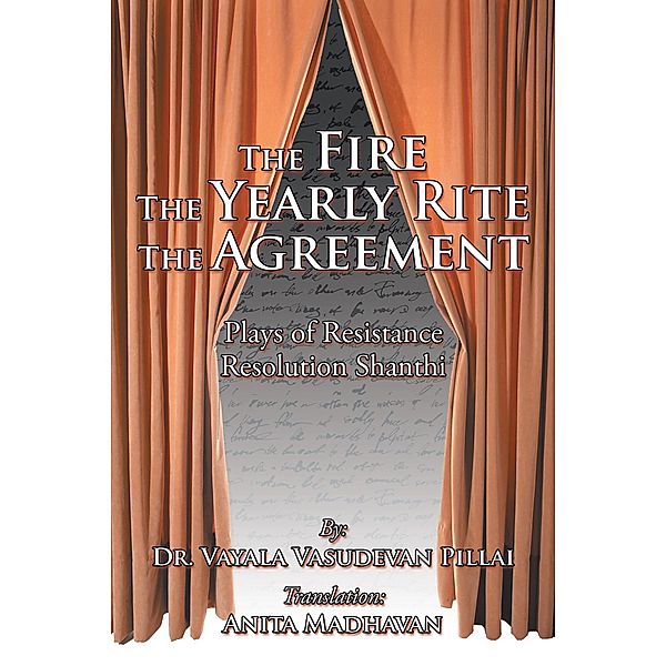 The Fire the Yearly Rite the Agreement, Vayala Pillai