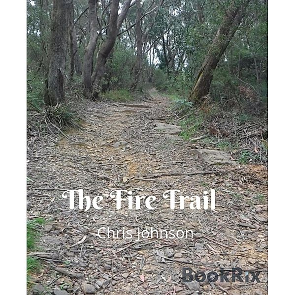 The Fire Trail, Chris Johnson