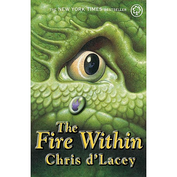 The Fire Within / The Last Dragon Chronicles Bd.1, Chris D'Lacey