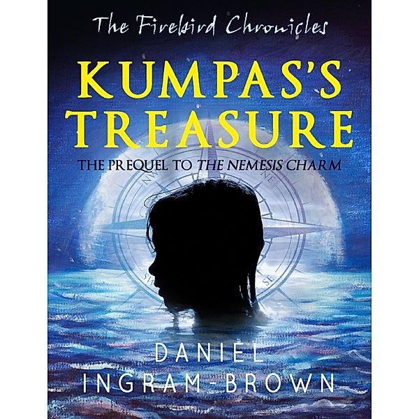 The Firebird Chronicles: Kumpas's Treasure, Daniel Ingram-Brown