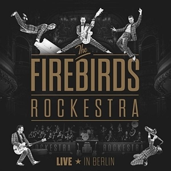 The Firebirds Rockestra-Live In Berlin (Vinyl), The Firebirds Rockestra