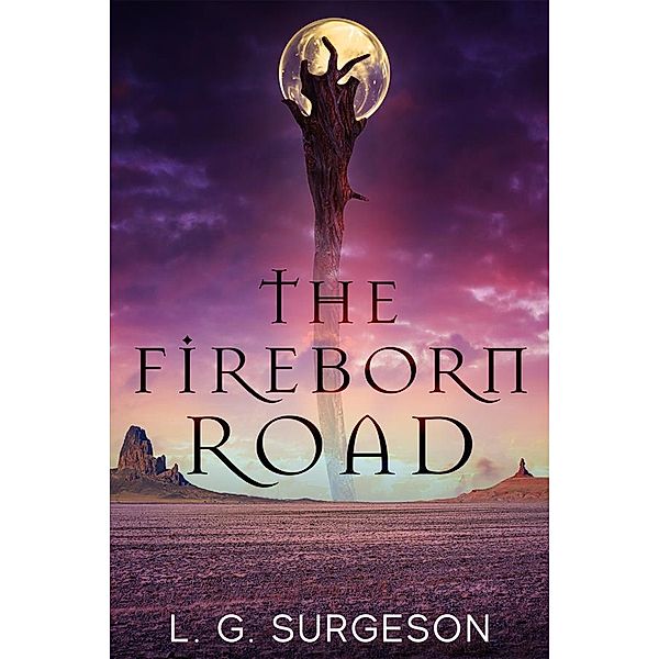 The Fireborn Road / The Black River Chronicles Bd.5, Lg Surgeson