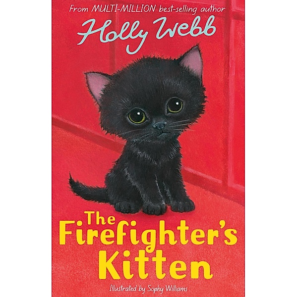 The Firefighter's Kitten / Holly Webb Animal Stories Bd.57, Holly Webb