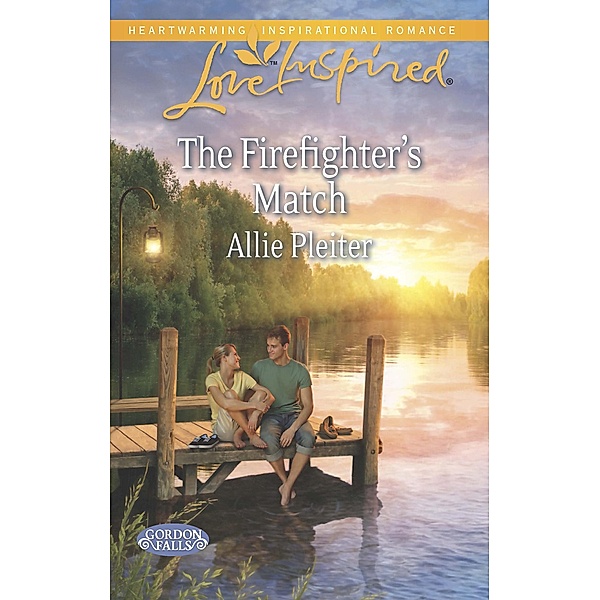 The Firefighter's Match / Gordon Falls Bd.3, Allie Pleiter