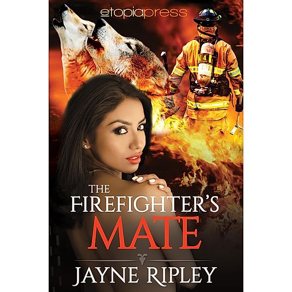 The Firefighter's Mate, Jayne Ripley