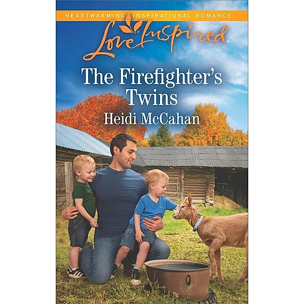 The Firefighter's Twins (Mills & Boon Love Inspired), Heidi McCahan