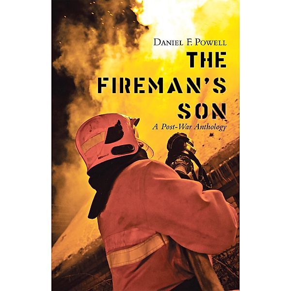 The Fireman's Son, Daniel F. Powell