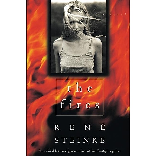 The Fires, Rene Steinke