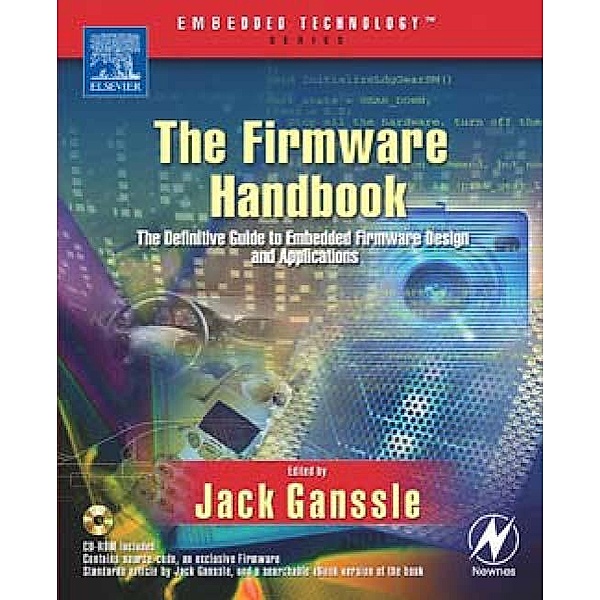 The Firmware Handbook, Jack Ganssle