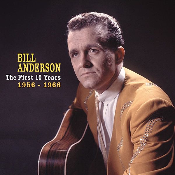 The First 10 Years,1956-1966, Bill Anderson