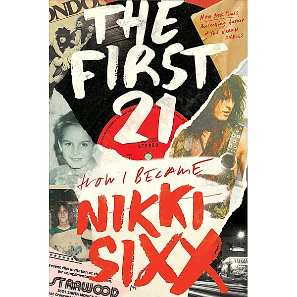 The First 21, Nikki Sixx