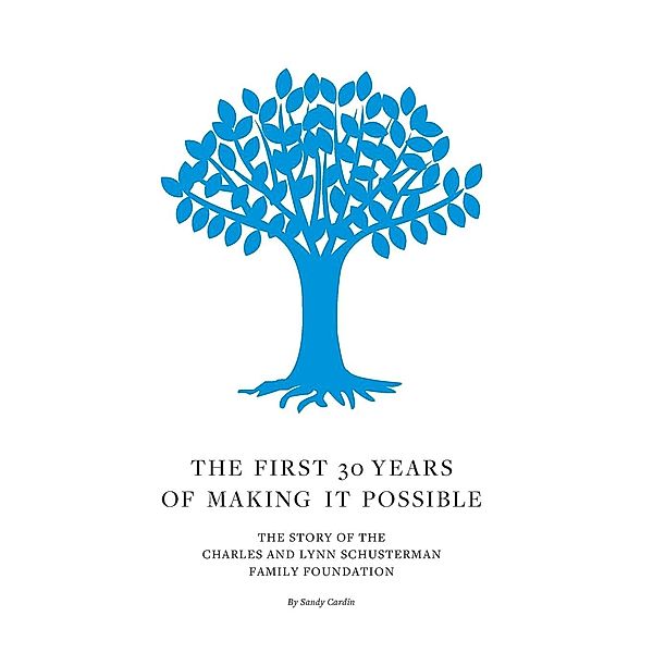 The First 30 Years of Making It Possible / 30 Point Press, Sandy Cardin