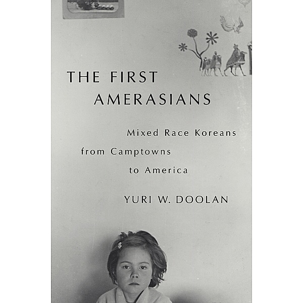 The First Amerasians, Yuri W. Doolan
