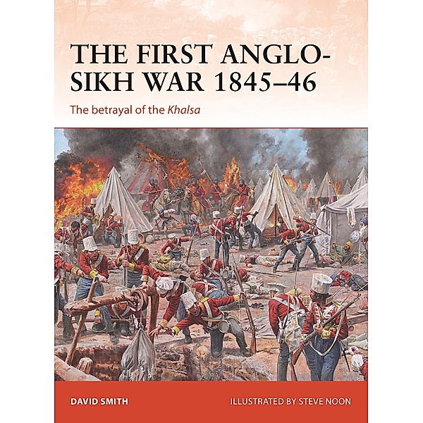 The First Anglo-Sikh War 1845-46, David Smith