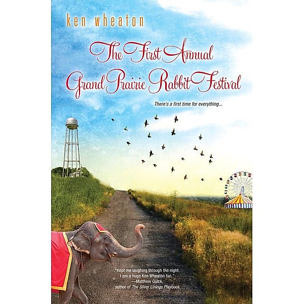 The First Annual Grand Prairie Rabbit Festival, Ken Wheaton