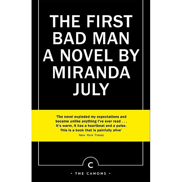 The First Bad Man / Canons, Miranda July
