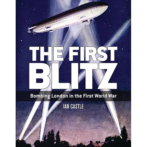 The First Blitz, Ian Castle