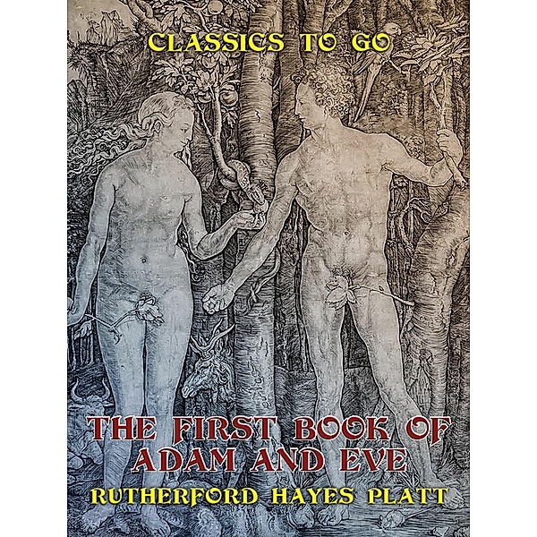 The First Book of Adam and Eve, Rutherford Hayes Platt