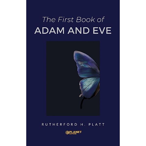 The First Book of Adam and Eve, Rutherford H.