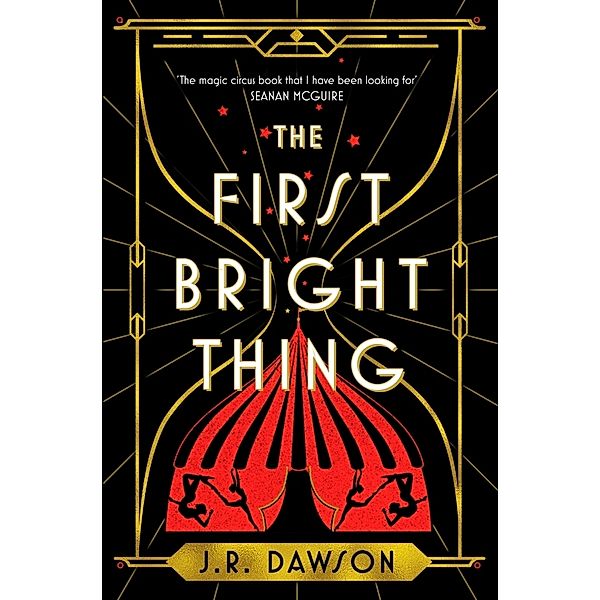 The First Bright Thing, J. R. Dawson