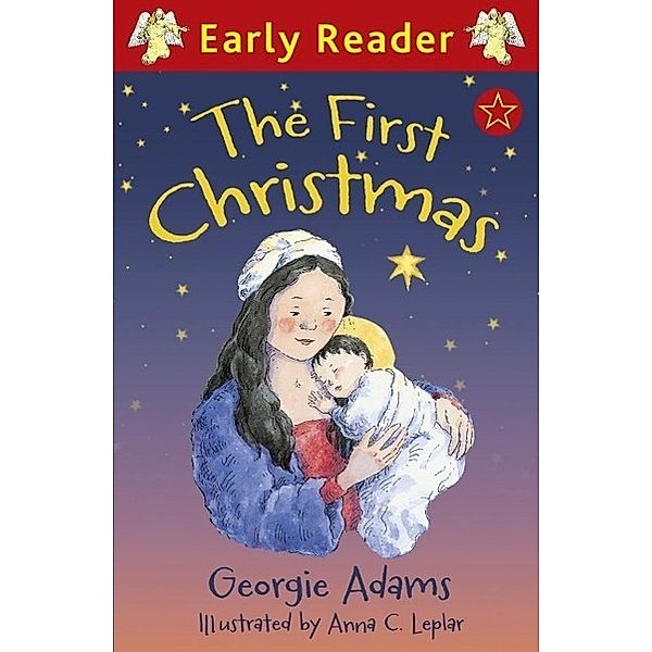 The First Christmas / Early Reader, Georgie Adams
