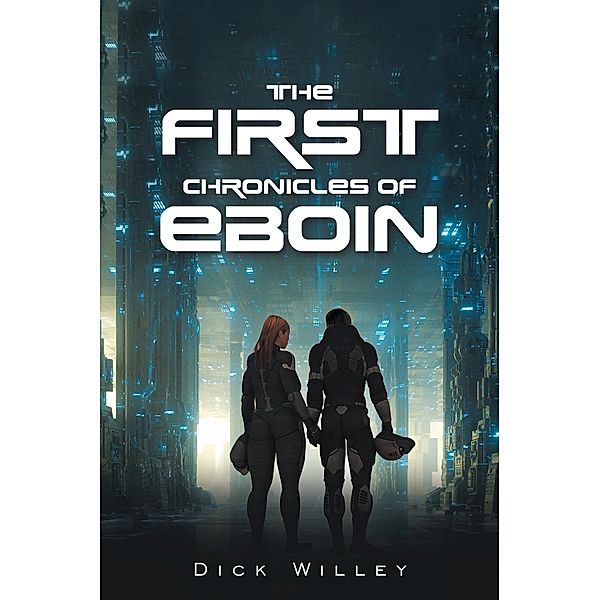 The First Chronicles of Eboin, Dick Willey
