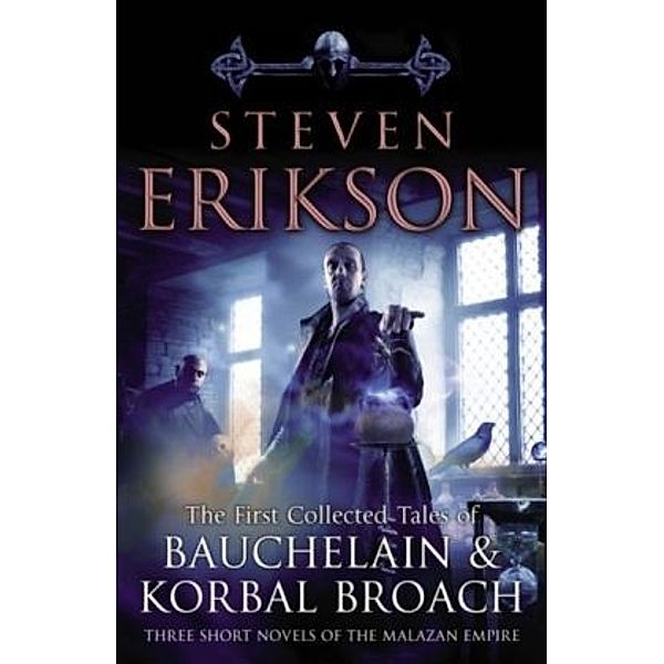 The First collected Tales of Bauchelain & Korbal Broach, Steven Erikson