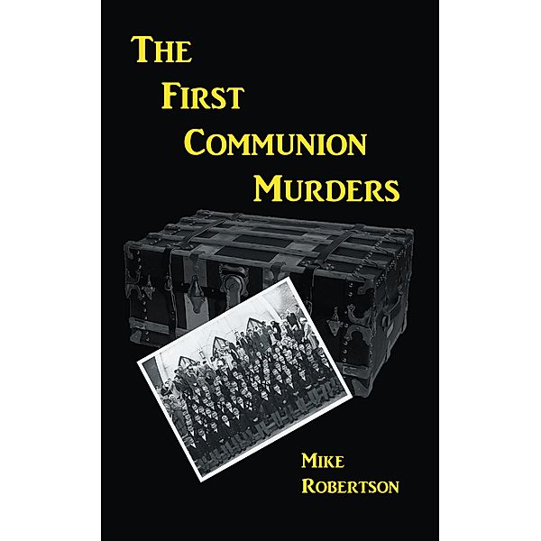 The First Communion Murders, Mike Robertson