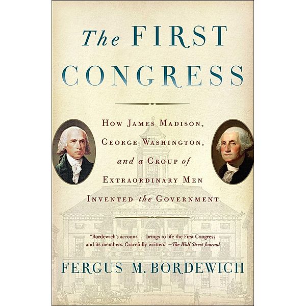 The First Congress, Fergus M. Bordewich