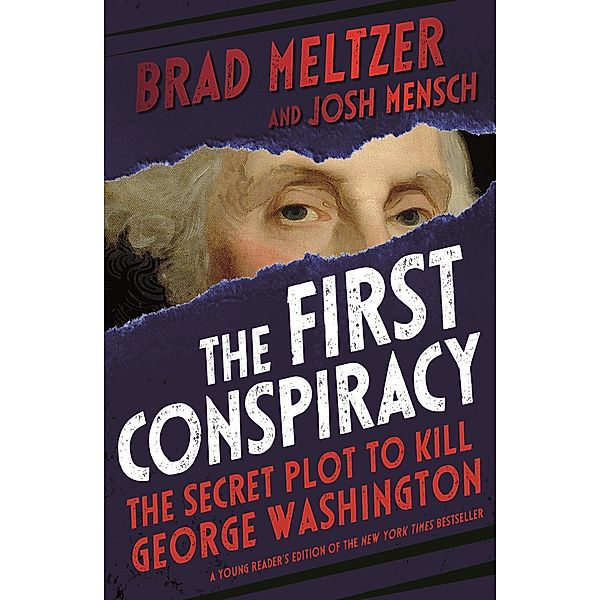 The First Conspiracy (Young Reader's Edition), Brad Meltzer, Josh Mensch
