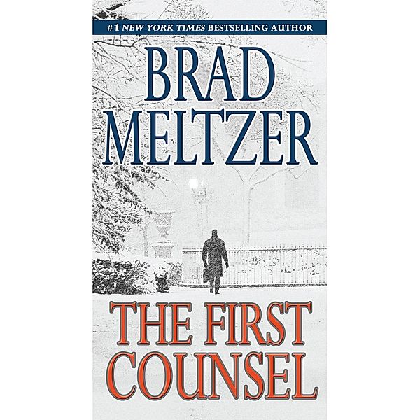 The First Counsel / Grand Central Publishing, Brad Meltzer