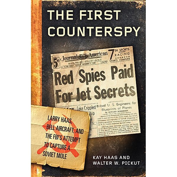 The First Counterspy, Kay Haas, Walter W. Pickut