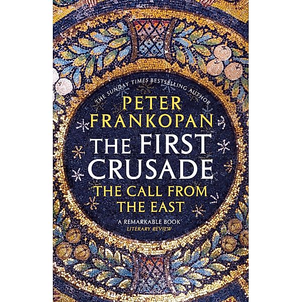 The First Crusade, Peter Frankopan