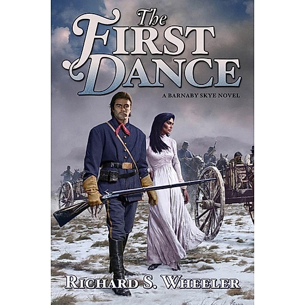 The First Dance / Skye's West Bd.19, Richard S. Wheeler