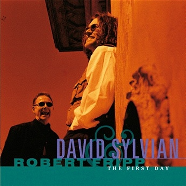 The First Day, David Sylvian, Robert Fripp