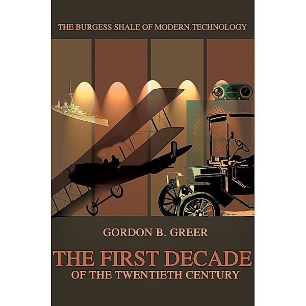 The First Decade of the Twentieth Century, Gordon B. Greer