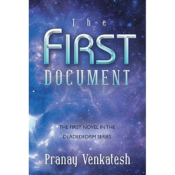 The First Document, Pranay Venkatesh